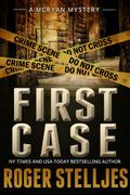 First Case: Murder Alley (McRyan Mystery #0.5) by Roger Stelljes