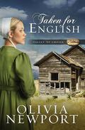 Taken for English (Valley of Choice #3) by Olivia Newport