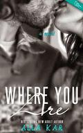 Where You Are (Together #1) by Alla Kar