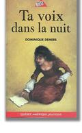 Ta voix dans la nuit by Dominique Demers