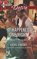 It Happened One Night (Texas Cattleman’s Club: A Missing Mogul #7) by Kathie DeNosky