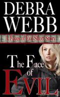 The Face of Evil by Debra Webb