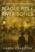 Plague Pits & River Bones (Detective Lavender Mysteries #4) by Karen Charlton