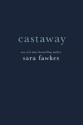 Castaway  (Anything He Wants) by Sara Fawkes