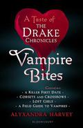 Vampire Bites: A Taste of the Drake Chronicles by Alyxandra Harvey
