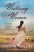 Westering Women by Sandra Dallas