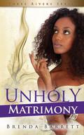 Unholy Matrimony by Brenda Barrett