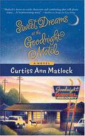 Sweet Dreams at the Goodnight Motel (Valentine #6) by Curtiss Ann Matlock