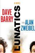 Lunatics: A Novel by Dave Barry
