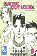 Shout Out Loud! 1 (叫んでやるぜ ! / Sakende Yaruze! / Shout Out Loud! #1) by Satosumi Takaguchi