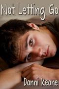 Not Letting Go by Danni Keane