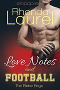 Love Notes and Football (The Blake Boys #5) by Rhonda Laurel