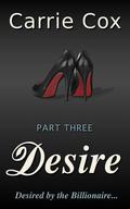 Desire #3 (Desire #3) by Carrie Cox