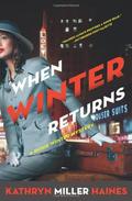 When Winter Returns (Rosie Winter Mystery #4) by Kathryn Miller Haines
