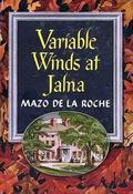 Variable Winds At Jalna (Whiteoaks of Jalna #15) by Mazo de la Roche