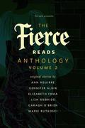 The Fierce Reads Anthology: Volume 2 (The Fierce Reads Anthology #2) by Caragh M. O'Brien