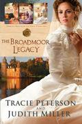 The Broadmoor Legacy by Tracie Peterson, Judith McCoy Miller