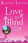 Love Is Blind by Kathy Lette