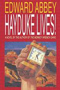 Hayduke Lives! (Monkey Wrench Gang #2) by Edward Abbey