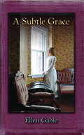A Subtle Grace by Ellen Gable