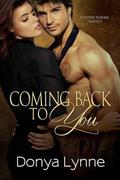 Coming Back To You (Strong Karma Trilogy, #2) by Donya Lynne