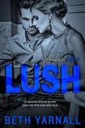 Lush (Pleasure at Home #2) by Beth Yarnall