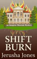 Shift Burn by Jerusha Jones