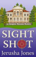 Sight Shot (Imogene Museum Mystery #3) by Jerusha Jones