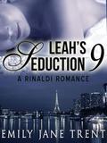 Leah's Seduction: 9 by Emily Jane Trent