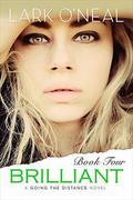 Brilliant (Going the Distance #3) by Lark O'Neal