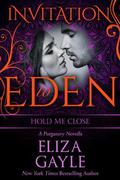Hold Me Close: A Purgatory Club Novella by Eliza Gayle