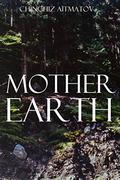 Mother Earth by Chingiz Aitmatov