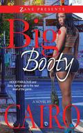 Big Booty: A Novel by Cairo