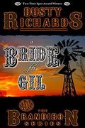 A Bride For Gil (Brandiron #1) by Dusty Richards