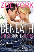 Beneath These Bright Stars: Evie and Liam's Wedding by Zoe York
