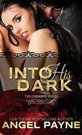 Into His Dark by Angel Payne