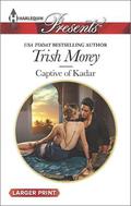 Captive of Kadar (Desert Brothers #3) by Trish Morey