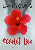 Scarlet Lies: Book One in the Scarlet Series by Lani Young