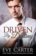 Driven By Destiny by Eve Carter