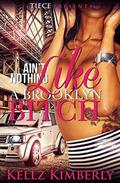Ain't Nothing Like A Brooklyn Bitch by Vanetta Howard