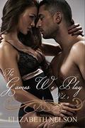 The Games We Play Vol. 2 (The Games We Play  (Riley Grayson) #2) by Elizabeth Nelson