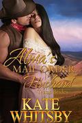 Alma's Mail Order Husband (Texas Brides #1) by Kate Whitsby