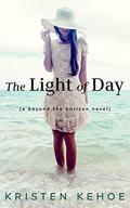 The Light of Day: A Beyond the Horizon Novel by Kristen Kehoe