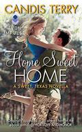 Home Sweet Home: A Sweet, Texas Novella by Candis Terry