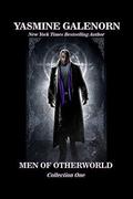 The Men of Otherworld: Collection One (Otherworld/Sisters of the Moon) by Yasmine Galenorn