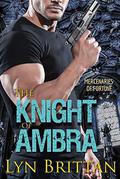 The Knight of Ambra (Mercenaries of Fortune #1) by Lyn Brittan