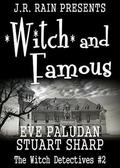 Witch and Famous (Witch Detectives #2) by Eve Paludan