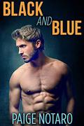 Black and Blue by Paige Notaro