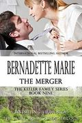 The Merger (Keller Family #9) by Bernadette Marie