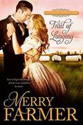 Trail of Longing by Merry Farmer
